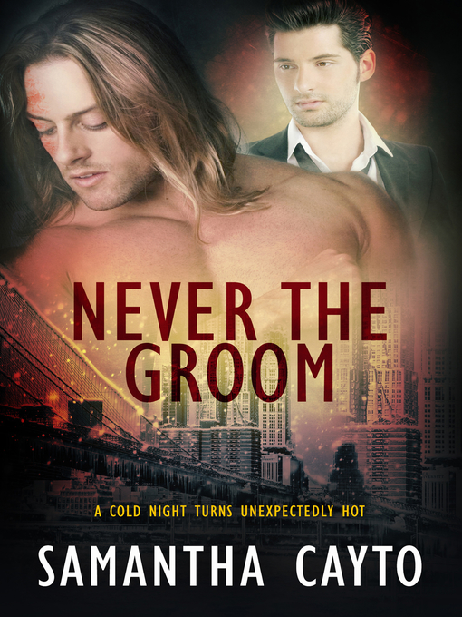 Title details for Never the Groom by Samantha Cayto - Available